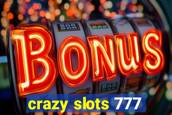 crazy slots 777